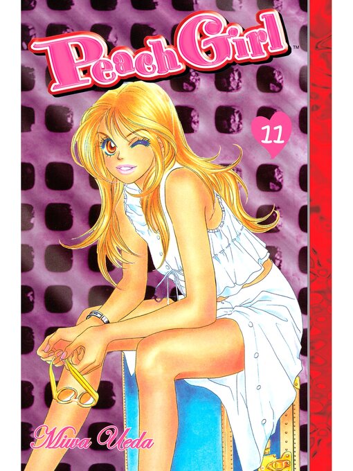Title details for Peach Girl, Volume 11 by Miwa Ueda - Available